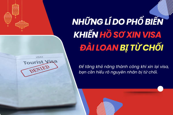 bí quyết xin visa đài loan khi bị trượt lần đầu - quang minh visa